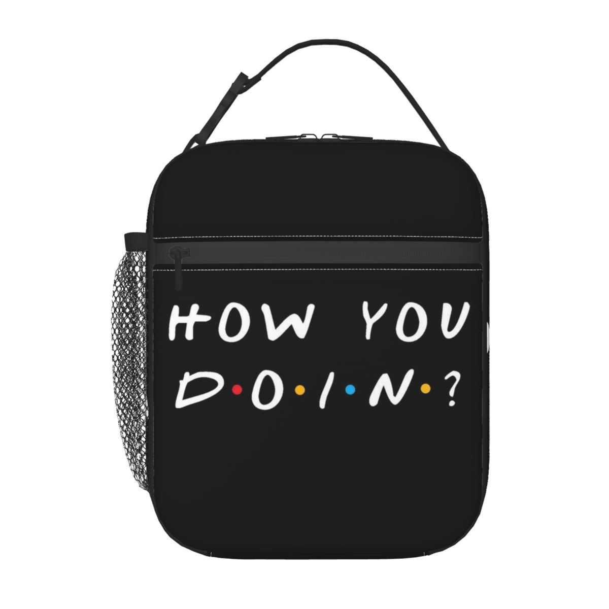 Food Storage Quotes - Isolierte Lunchtasche mit TV-Show-Friends, lustiges Zitat